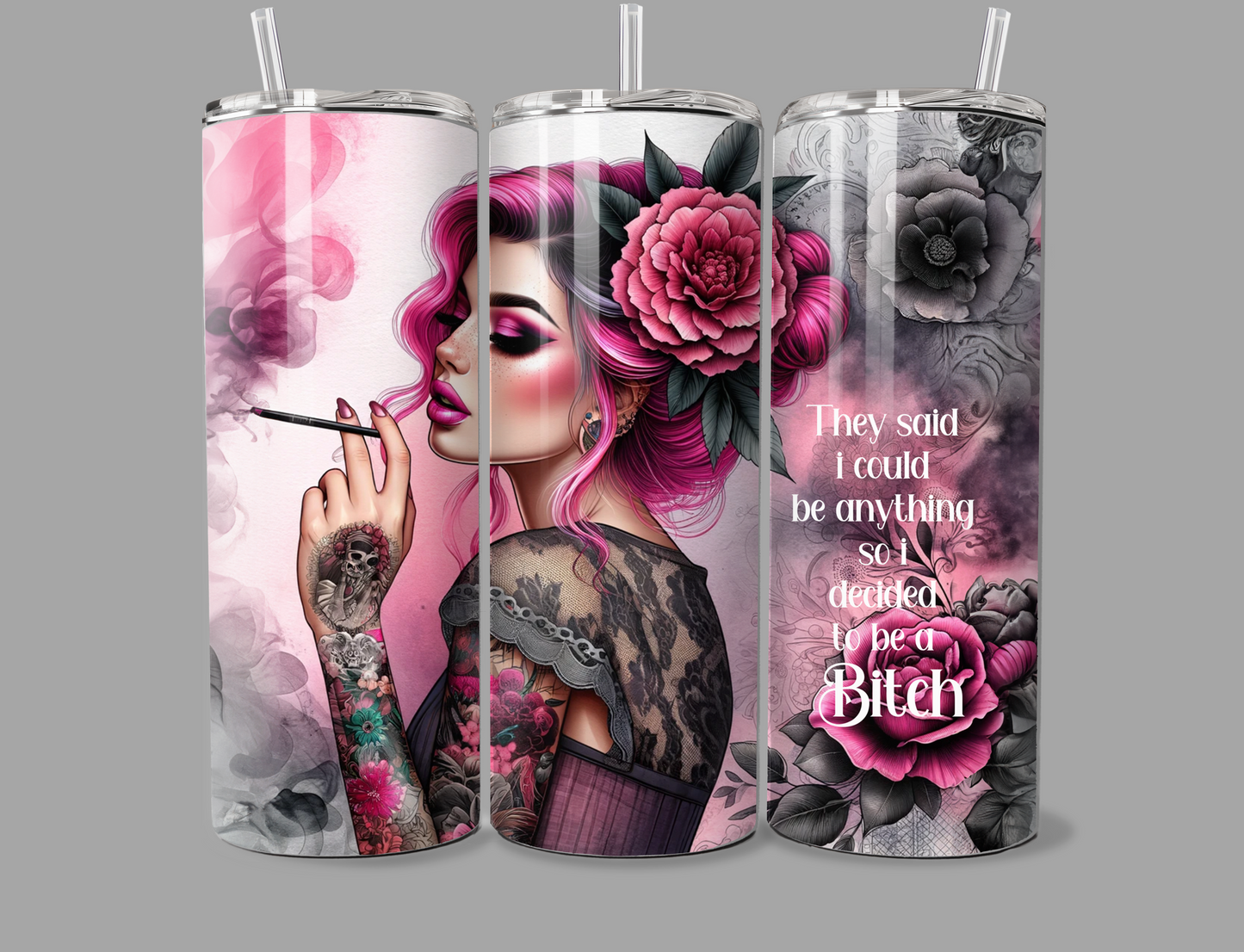 Bitch.....20oz Tumbler....
